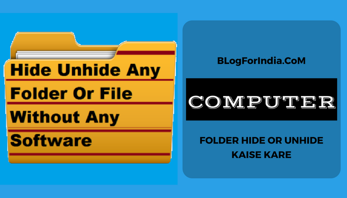 COMPUTER FOLDER HIDE Aur UNHIDE