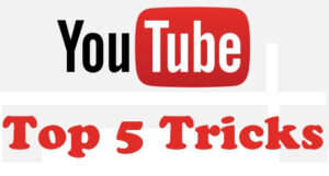 Youtube Top 5 Tricks