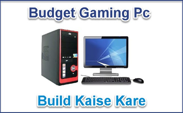 Budget Gaming Pc Build